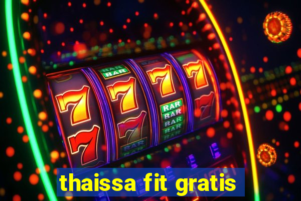 thaissa fit gratis